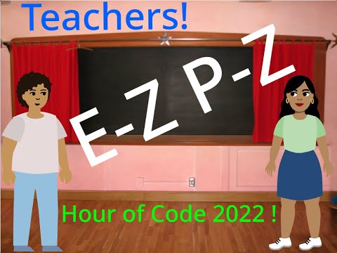Hour of Code 2022: E-Z P-Z in-class Scratch video (20 min)