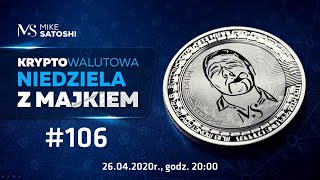 Kryptowalutowa Niedziela z Majkiem #106 - Ethereum 20, Bitcoin, Opinie