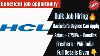 🔴HCL Technologies - Job Drive 2022 | Bachelor's Degree - 2.75LPA Salary / Full Details