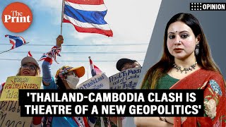 Thailand-Cambodia border clash — a new, unfamiliar and non linear Cold War 2.0