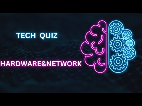 Quizzes for testing your knowledge about Technology (Hardware and Network)