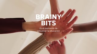 Brainy Bits, es el momento de cambiar