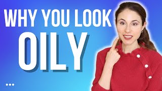 WHY YOU HAVE OILY SKIN 🤔 DERMATOLOGIST @DrDrayzday