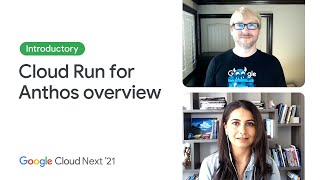 Using Cloud Run for Anthos for hybrid and multicloud architectures