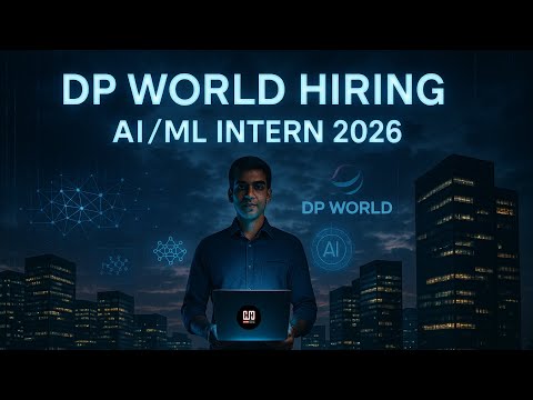 DP World is Hiring: AI/ML Intern – 2026 | Internship Opportunity in Bangalore!