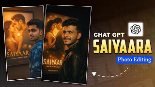 ChatGpt Saiyaara Photo Editing Prompts | Saiyaara Ai Photo Editing - Ghaus Editz