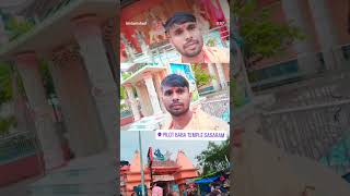 pilot Baba temple sasaram bihar #sasaram #pilotbaba #bhakti #video #viral