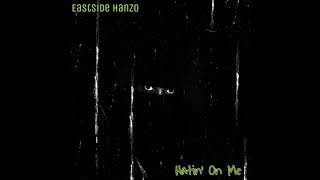 Eastside Hanzo - "Hatin' On Me" #torontorapper #toronto #rapper #6ixrapper #hiphop #rapartist #rap