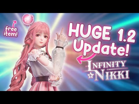 Infinity Nikki Update 1.2 🎀 EVERYTHING You Need to know!