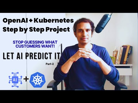 Stop Guessing What Customers Want – Let AI Predict It (OpenAI + Kubernetes Project) - Part2