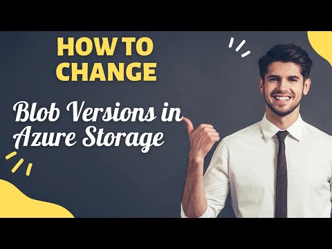How to Change Blob Versions in Azure Storage | Step-by-Step Guide