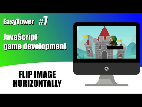 Easy Tower - 7. Flip image horizontally - JavaScript canvas game coding