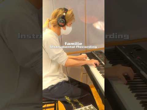 🫧 ｡.*ﾟ・｡.｡+ﾟ.｡🌙 #familie Instrumental Recording　　 Behind the Scenes 🌕 ｡.*ﾟ・｡.｡+ﾟ.｡ 🫧