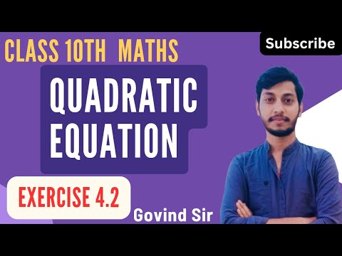 Class 10th Quadratic Equation | Exercise 4.2 | Math | ncert quadratic equation by Govind Sir