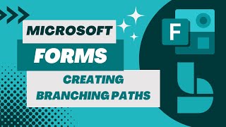 Creating Branching Paths in Microsoft Forms