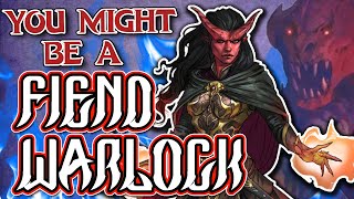 You Might Be a Fiend Warlock | Warlock Subclass Guide for DND 5e (2014)