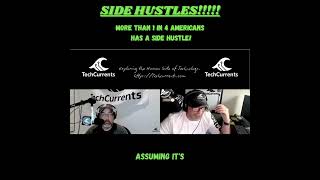 TechCurrents Podcast, S1E14, Side Hustles! #podcast #sidehustle #gigeconomy