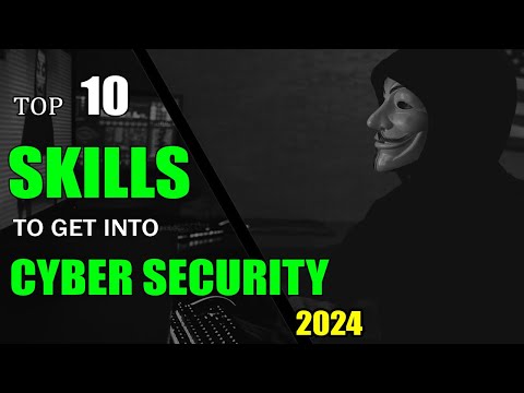 Getting Into Cyber Security: 10 Skills You NEED to Learn