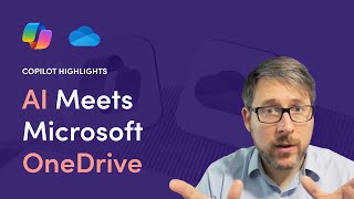 Meet the Next Generation of Microsoft OneDrive: Copilot's Latest Innovations