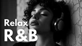 【R&B Relax 199】Healing Playlist / for Chill / Work / Indie / Ballad / Relax / Coffee