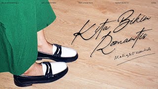 MALIQ & D'Essentials - Kita Bikin Romantis (Music Video)