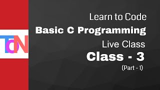 3.1  Basic C Programming Live Class (Class-3) (Part-1)