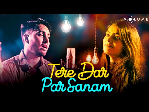 Tere Dar Par Sanam By Aakash Dubey & Jyoti Dixit | Romantic Cover Song 2021 | Kumar Sanu |  Volume