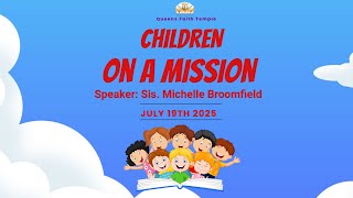 Roots Before Water: It Takes a Village - Sis. Michelle Broomfield - 07.19.2025