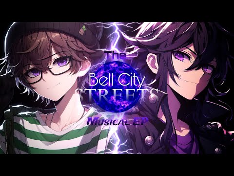 The Bell City Streets Musical EP - ~•Misaki_KH•~