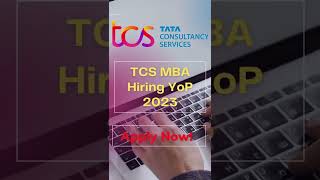 TCS off campus 2023 | MBA Hiring YoP 2023
