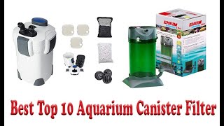 Best Top 10 Aquarium Canister Filter For 2022 | Top Rated Best Aquarium Canister Filter
