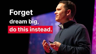 Why dreaming big might be holding you back | Jeff Hilimire | TEDxAtlanta