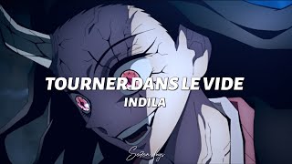 tourner dans le vide - indila [edit audio] + lyrics