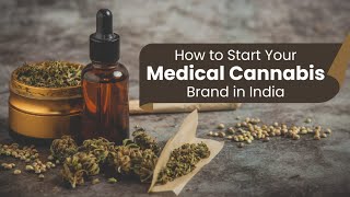 Build Your Cannabis Brand in India | Licensing, Marketing & More | CBD Store India