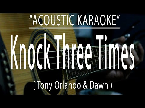 Knock Three Times - Tony Orlando & Dawn (Acoustic karaoke)