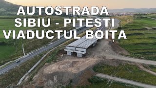 AUTOSTRADA SIBIU - PITEȘTI în șantier VIADUCTUL BOIȚA