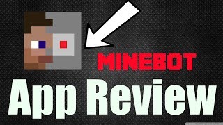 Minebot for Minecraft PE - App Review [Good Quality]