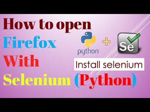 How to open Firefox browser using Selenium Webdriver and Python