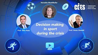 CIES WEBINAR #7: “Decision making in sport during the crisis”