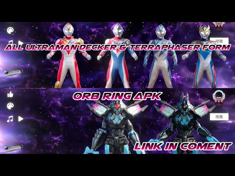 All Ultraman Decker & Terraphaser Form - Orb Ring Apk