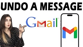 How to Undo Already Sent Mail in Gmail 2024