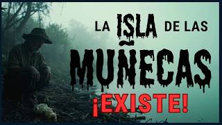 La Isla de Las Muñecas La isla Maldita de Mexico #mexico #isladelasmuñecas #partanormal #zentasuiz