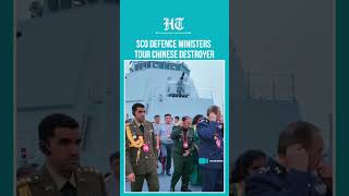 SCO Meeting 2025: SCO Defence Ministers Tour Chinese Destroyer In Qingdao | #shorts