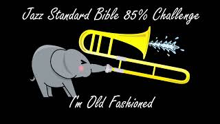I'm Old Fashioned #黒本85パーセントチャレンジ