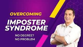 Overcoming Imposter Syndrome in the Web Development Space Without a Degree