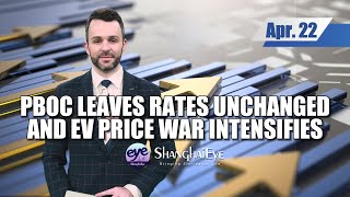 PBOC leaves rates unchanged and EV price war intensifies