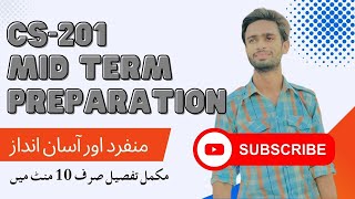 CS201 Mid Term Preparation 2023 || CS201 Mid Term Preparation