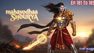 Mahayoddha shourya || EP 181 To 185 || Today Episode || Hindi Novel Explain #audiobooks