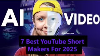 7 Best YouTube Short Makers For 2025  #business #ai #youtubeshorts #techmoney