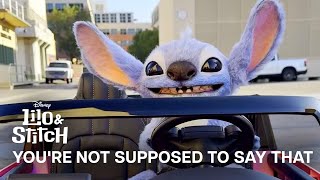 Lilo & Stitch | You're Not Supposed To Say That